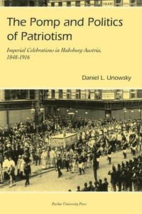 bokomslag Pomp and Politics of Patriotism