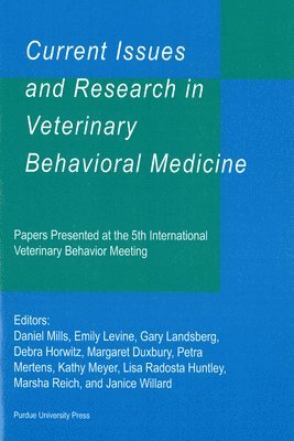 Current Issues and Research in Veterinary Behavioral Medicine 1