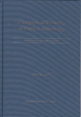 Carl W. Hall - Biographical Dictionary of People in Engineering, Inbunden