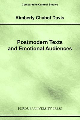 Postmodern Texts and Emotional Audiences 1