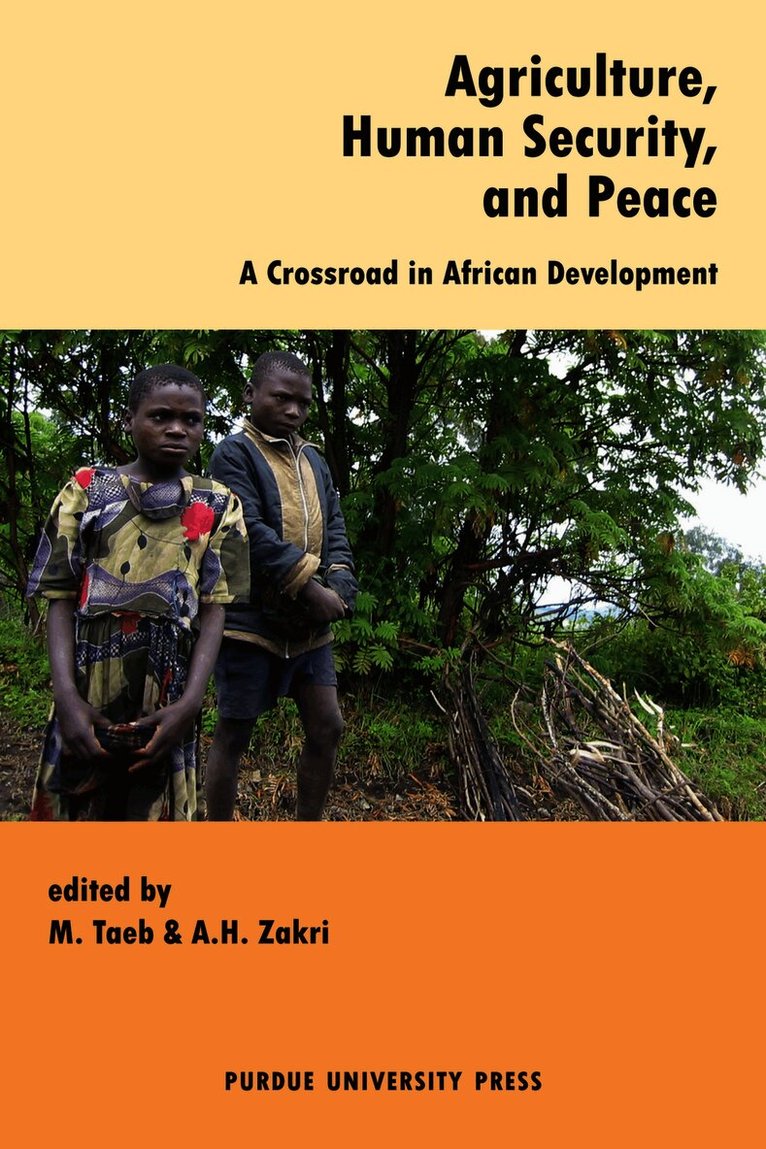 Mohammad Taeb, A. H. Zakri - Agriculture, Human Security, and Global Peace, Häftad