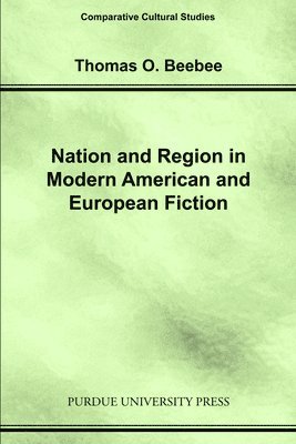 Nation and Region in Modern American and European Fiction 1