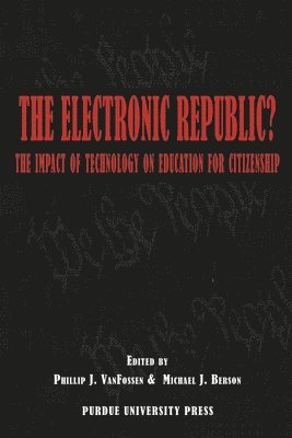 Phillip J. Vanfossen, Michael J. Berson - Electronic Republic, Häftad