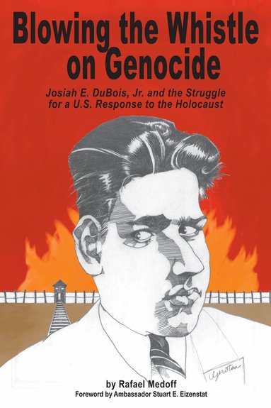 Rafael Medoff, Rafael Medoff - Blowing the Whistle on Genocide, Häftad