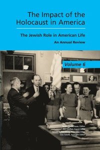 bokomslag The Impact of the Holocaust in America
