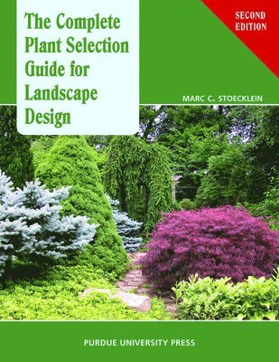 bokomslag The Complete Plant Selection Guide for Landscape Design