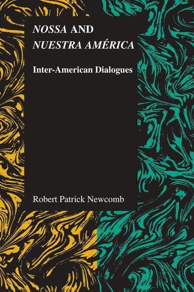 Robert Patrick Newcomb - Nossa and Nuestra América, Häftad
