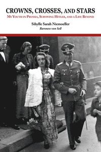 bokomslag Niemoeller Baroness von Sell, S: Crowns, Crosses, and Stars