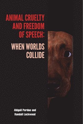 Animal Cruelty and Freedom of Speech 1