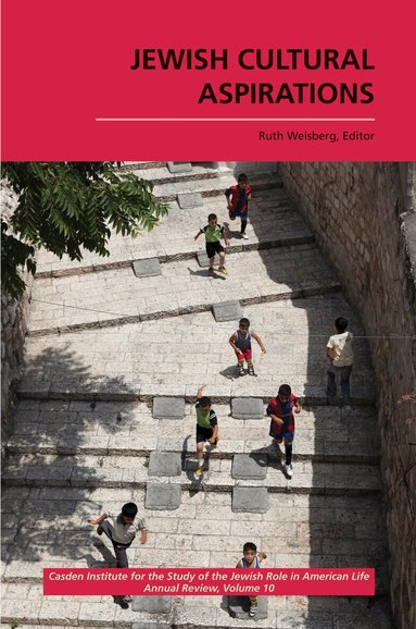 Ruth Weisberg - Jewish Cultural Aspirations, Inbunden