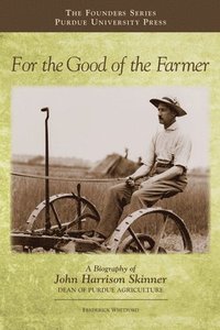 bokomslag For the Good of the Farmer
