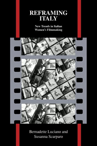 Bernadette Luciano, Susanna Scarparo - Reframing Italy, Häftad