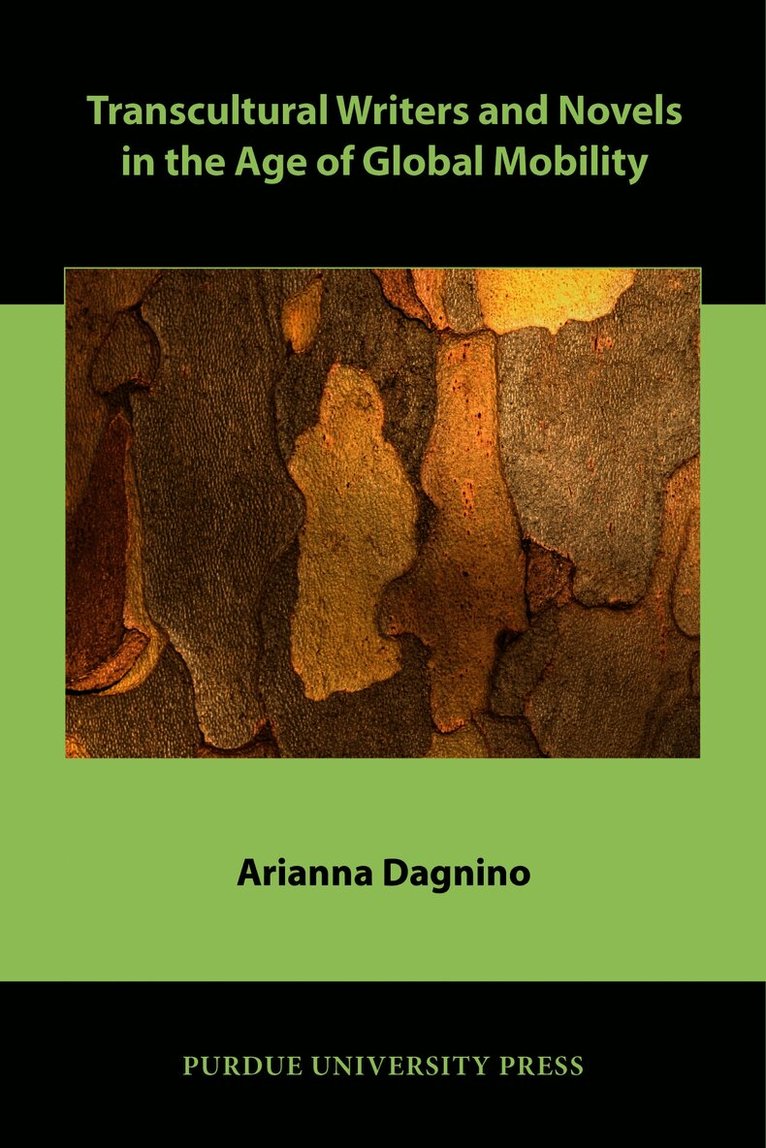 Transcultural Writers and Novels in the Age of Global Mobility