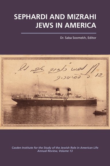 Saba Soomekh - Sephardi and Mizrahi Jews in America, Inbunden