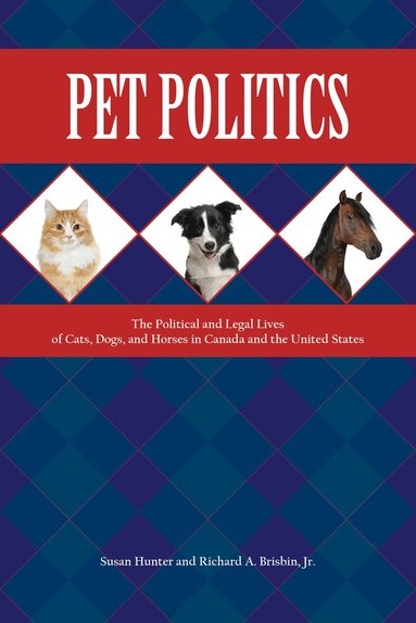 Susan Hunter, Richard A. Brisbin Jr - Pet Politics, Häftad