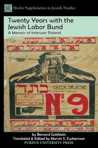Bernard Goldstein, Marvin S. Zuckerman - Twenty Years with the Jewish Labor Bund, Häftad