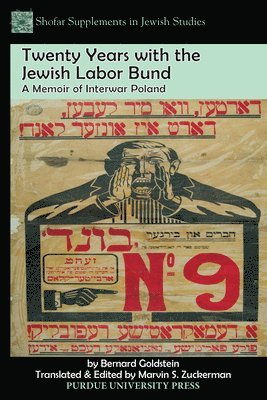 Bernard Goldstein, Marvin S. Zuckerman - Twenty Years with the Jewish Labor Bund, Häftad
