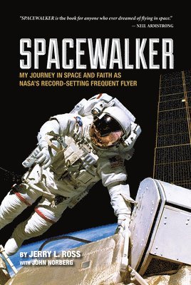 Jerry L. Ross, John Norberg, Jerry L Ross - Spacewalker, Häftad