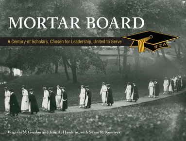 Virginia N. Gordon, Jane A. Hamblin - Mortar Board, Inbunden