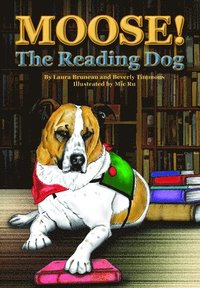 bokomslag Moose! The Reading Dog