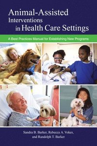 bokomslag Animal-Assisted Interventions in Health Care Settings