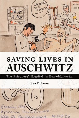 bokomslag Saving Lives in Auschwitz