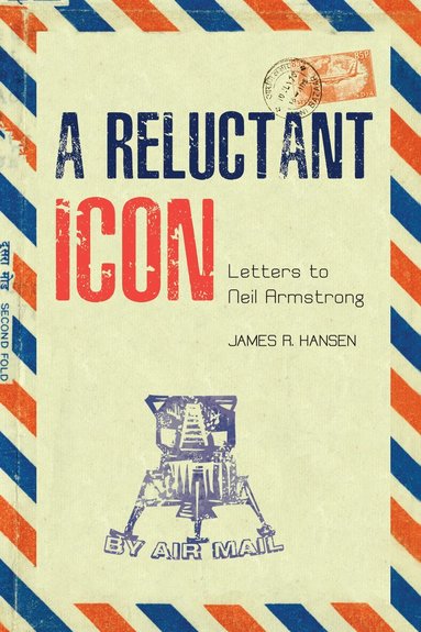 James R. Hansen - Reluctant Icon, Häftad