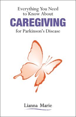 Everything You Need to Know About Caregiving for Parkinson's Disease 1