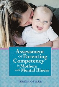 bokomslag Assessment of Parenting Competency in Mothers with Mental Illness