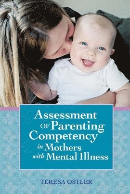bokomslag Assessment of Parenting Competency in Mothers with Mental Illness