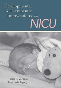 bokomslag Developmental and Therapeutic Interventions in the Nicu