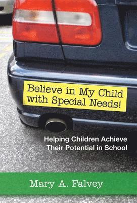 bokomslag Believe in My Child with Special Needs!