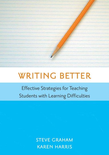 Steven Graham, Karen R. Harris - Writing Better, Häftad
