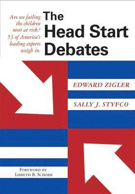 Edward Zigler, Sally J. Styfco, Sally Styfco, John Bruer, James Griffin, The Late Jane Knitzer - Head Start Debates, Häftad