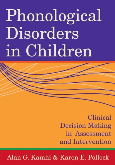 Alan G. Kamhi, Karen E. Pollock, Alan Kamhi, Karen Pollock - Phonological Disorders in Children, Häftad