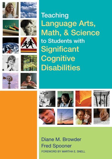 Diane M. Browder, Fred Spooner - Teaching Language Arts, Math, and Science to Students with Significant Cognitive Disabilities, Häftad