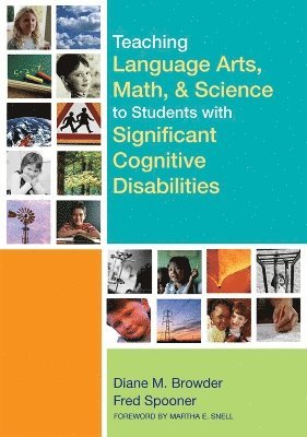 Teaching Language Arts, Math, and Science to Students with Significant Cognitive Disabilities 1