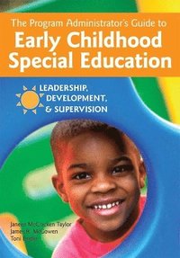 bokomslag The Program Administrator's Guide to Early Childhood Special Education