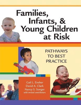 Families, Infants and Young Children at Risk 1