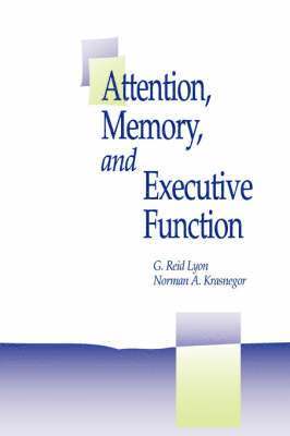 Attention, Memory, and Executive Function 1