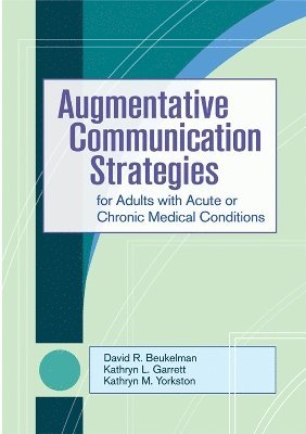 bokomslag Augmentative Communication Strategies for Adults with Acute or Chronic Medical Conditions