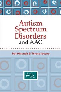 bokomslag Autism Spectrum Disorders and AAC