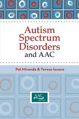 Autism Spectrum Disorders and AAC 1