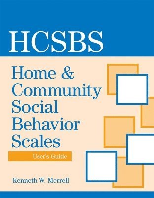 Home and Community Social Behavior Scales (HCSBS-2)  User's Guide 1