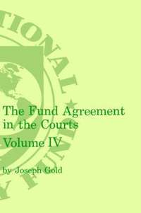 bokomslag Fund Agreement in the Courts, the Volume 4