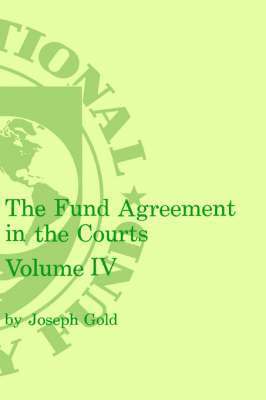 Fund Agreement in the Courts, the Volume 4 1