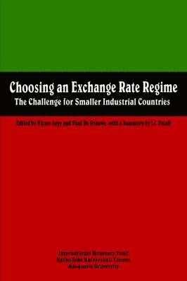 bokomslag Choosing an Exchange Rate Regime: The Challenge for Smaller Industrial Countries