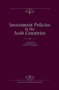 bokomslag Investment Policies in the Arab Countries  Papers Presented at a Seminar Held in Kuwait, December 11-13, 1989