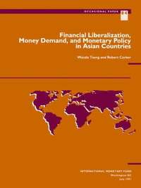 bokomslag Occasional Paper No 84; Financial Liberalization, Money Demand, and Monetary Policy in Asian Countries