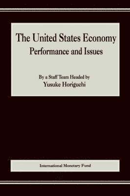 bokomslag The United States Economy: Performance and Issues